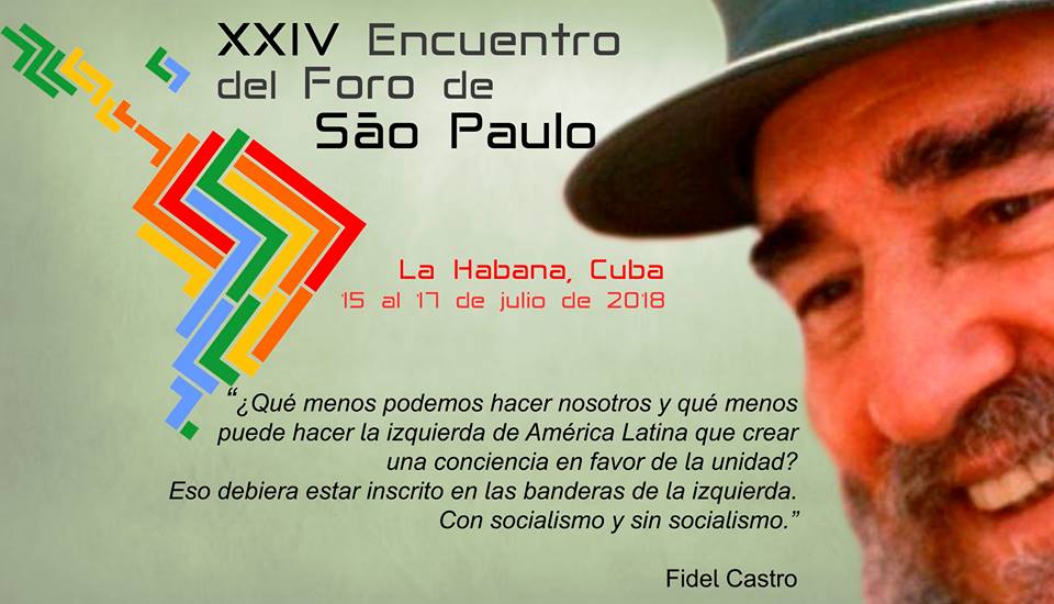 Declaración final del XXIV Encuentro del Foro de São Paulo – 15 al 17 de  julio de 2018 – Izquierda Castellana